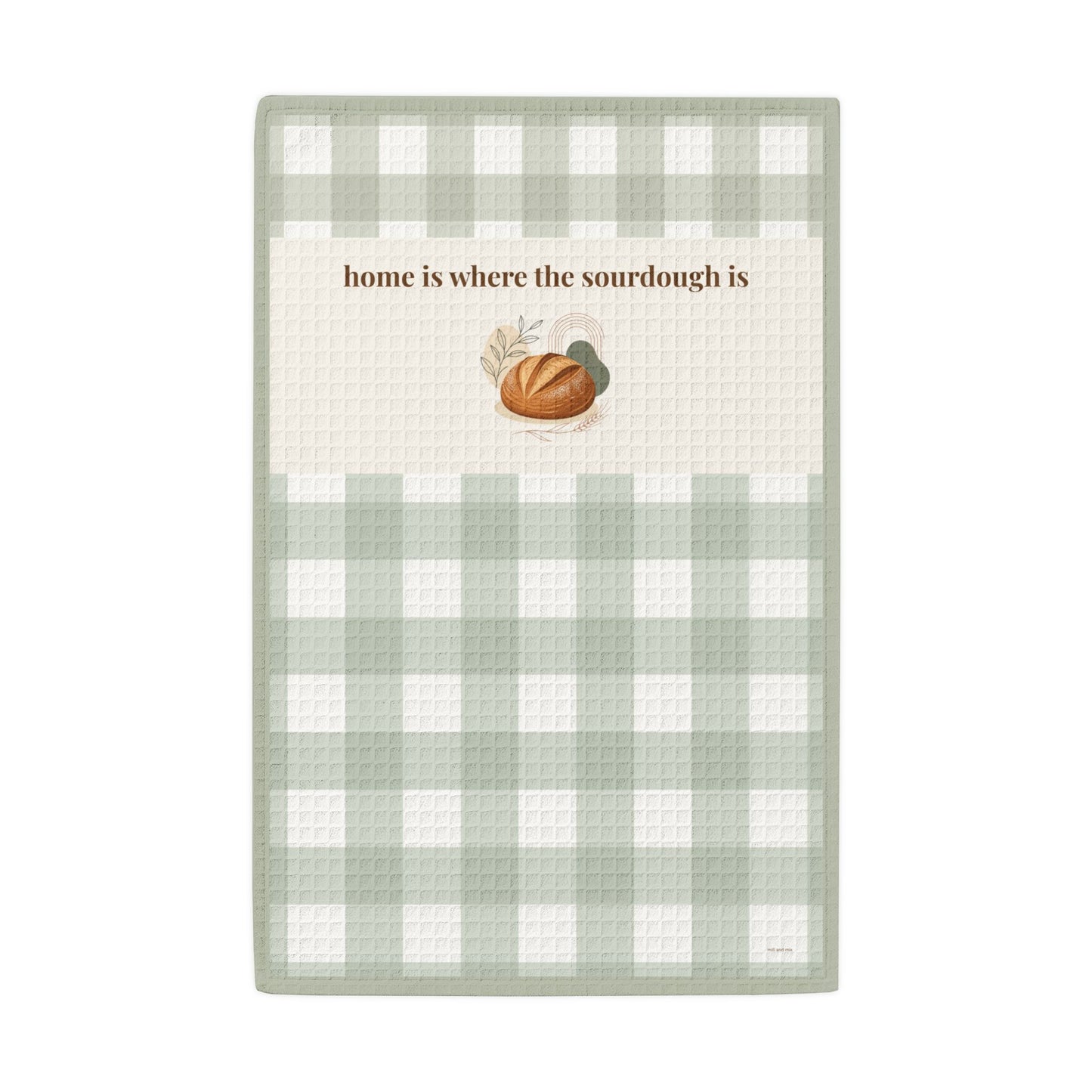 Waffle Weave Kitchen Towel — "Home Is Where the Sourdough Is" Green Gingham