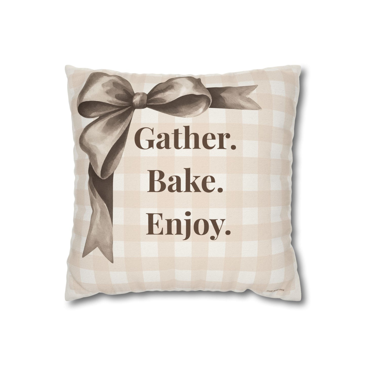 Gather. Bake. Enjoy. - Farmhouse Throw Pillow